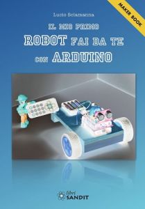 Il mio primo Robot fai da te con Arduino