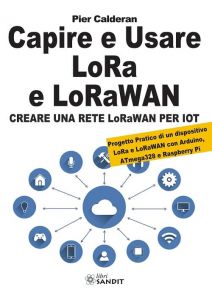 Capire e usare LoRa e LoRaWAN