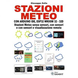 Stazioni meteo con Arduino IDE, ESP32 Wroom 32 - 32D